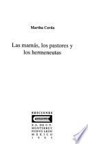 libro Las Mamás, Los Pastores Y Los Hermeneutas