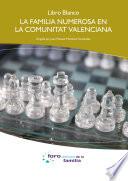 libro Libro Blanco. La Familia Numerosa En La Comunidad Valenciana