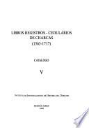libro Libros Registros Cedularios De Charcas (1563 1717)