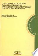 libro Los Consumos De Drogas En Los Programas De Mantenimiento Con Metadona Y Los Factores Asociados