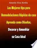 libro Los Mejores Tips Para Remodelaciones Rápidas De Casa