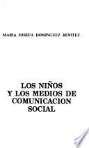libro Los Niños Y Los Medios De Comunicación Social