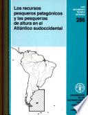 libro Los Recursos Pesqueros Patagonicos Y Las Pesquerias De Altura En El Atlantico Sdoccidental