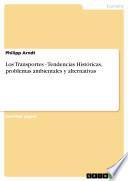 libro Los Transportes   Tendencias Históricas, Problemas Ambientales Y Alternativas