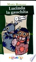 libro Lucinda La Gauchita