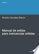 libro Manual De Estiba Para Mercancias Sólidas