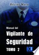 libro Manual Del Vigilante De Seguridad. Tomo Ii