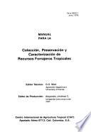 libro Manual Para La Colección, Preservación Y Caracterización De Recursos Forrajeros Tropicales