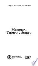 libro Memoria, Tiempo Y Sujeto