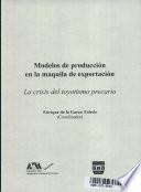 libro Modelos De Producción En La Maquila De Exportación