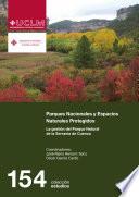 libro Parques Nacionales Y Espacios Protegidos Naturales, La Gestión Del Parque Natural De La Serranía De Cuenca