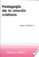 libro Pedagogía De La Oración Cristiana