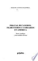 libro Piratas, Bucaneros, Filibusteros Y Corsarios En América
