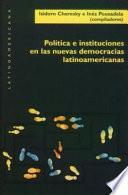 libro Política E Instituciones En Las Nuevas Democracias Latinoamericanas