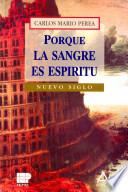 libro Porque La Sangre Es Espíritu