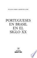libro Portugueses En Brasil En El Siglo Xx