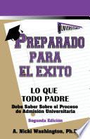 libro Preparado Para El Éxito: Lo Que Todo Padre Debe Saber