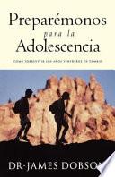 libro Preparemonos Para La Adolescencia