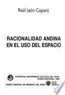 libro Racionalidad Andina En El Uso Del Espacio