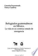 libro Refugiados Guatemaltecos En México