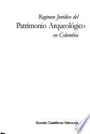 libro Régimen Jurídico Del Patrimonio Arqueológico En Colombia