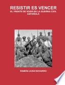 libro Resistir Es Vencer