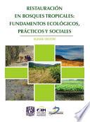 libro Restauración En Bosques Tropicales: Fundamentos Ecológicos, Prácticos Y Sociales.