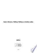 libro Sector Informal Y Políticas Públicas En América Latina