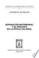libro Separación Matrimonial Y Su Proceso En La época Colonial