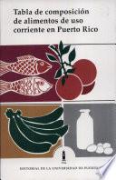 libro Tabla De Composición De Alimentos De Uso Corriente En Puerto Rico