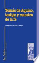libro Tomás De Aquino, Testigo Y Maestro De La Fe