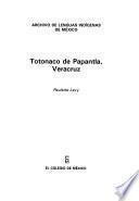libro Totonaco De Papantla, Veracruz