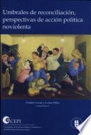 libro Umbrales De Reconciliación, Perspectivas De Acción Política Noviolenta