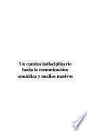 libro Un Camino Indisciplinario Hacia La Comunicación