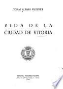 libro Vida De La Ciudad De Vitoria