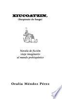 libro Xiucoatzin, Serpiente De Fuego