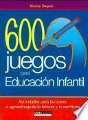 libro 600 Juegos Para Educación Infantil