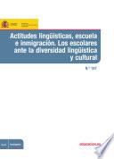 libro Actitudes Lingüisticas, Escuela E Inmigracion. Los Escolares Ante La Diversidad Lingüistica Y Cultural