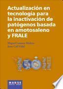 libro Actualización En Tecnología Para La Inactivación De Patógenos Basada En Amotosaleno Y Frale
