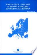 libro Adaptación De Los Planes De Estudio Al Proceso De Convergencia Europea
