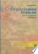 libro Anglicismos Léxicos En El Español Coloquial