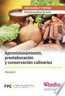 libro Aprovisionamiento, Preelaboración Y Conservación Culinarios. Operaciones Básicas De Cocina