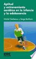 libro Aptitud Y Entrenamiento Aeróbico En La Infancia Y La Adolescencia