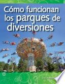 libro Como Funcionan Los Parques De Diversiones / How Amusement Parks Work