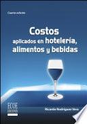 libro Costos Aplicados En Hotelería, Alimentos Y Bebidas