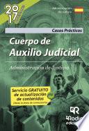 libro Cuerpo De Auxilio Judicial. Administración De Justicia. Casos Prácticos