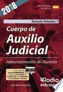 libro Cuerpo De Auxilio Judicial. Administración De Justicia. Temario. Volumen 1