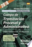 libro Cuerpo De Tramitación Procesal Y Administrativa. Promoción Interna. Administración De Justicia. Temario Volumen 2