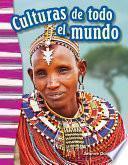 Culturas De Todo El Mundo (cultures Around The World) 6 Pack