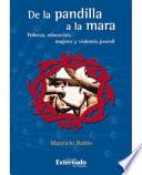 libro De La Pandilla A La Mara